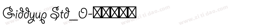 Giddyup Std_0字体转换